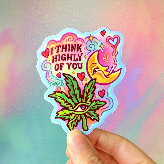 I think Highly of You