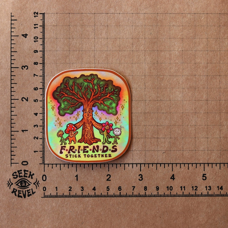 Friends Stick Together