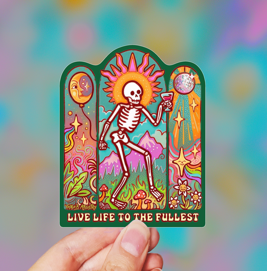 Live life to the fullest